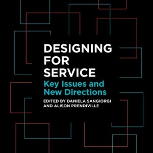 Invitation to attend the launch of Designing for Service: Key Issues and New Directions